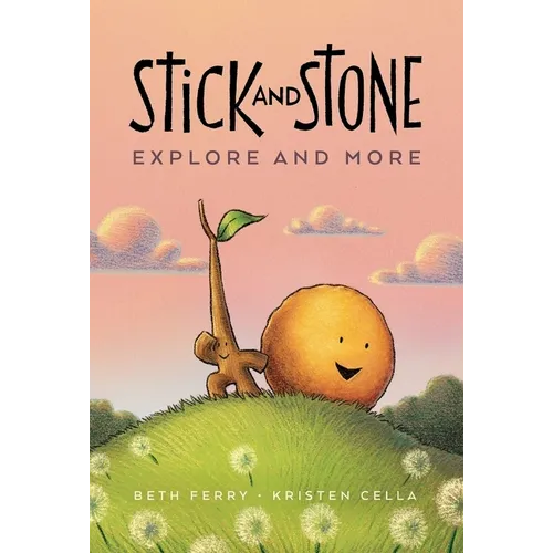 Stick and Stone Explore and More: A Graphic Novel - Hardcover