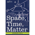 Space, Time, Matter - Hardcover