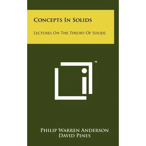 Concepts In Solids: Lectures On The Theory Of Solids - Hardcover
