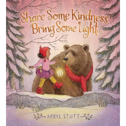 Share Some Kindness, Bring Some Light - Hardcover