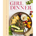Girl Dinner: 85 Snack Plates and No-Cook Meals - Hardcover