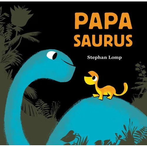 Papasaurus - Hardcover