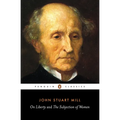 On Liberty and the Subjection of Women - Paperback