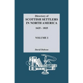 Directory of Scottish Settlers in North America, 1625-1825. Volume I - Paperback