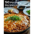 50 Pot Pie Recipes for Home - Paperback