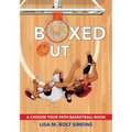Boxed Out: A Choose Your Path Basketball Book - Hardcover