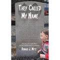 They Called My Name - Paperback