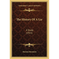 The History Of A Lie: A Study (1921) - Paperback