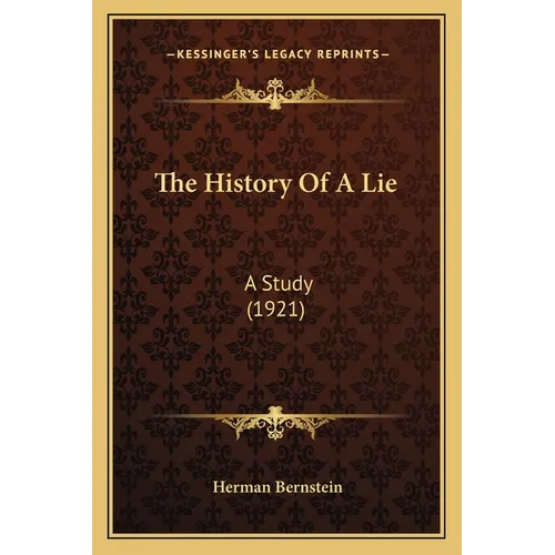 The History Of A Lie: A Study (1921) - Paperback