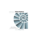Getting to What Matters: How to Design and Develop Evaluation - Paperback