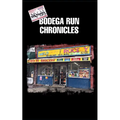 Bodega Run Chronicles - Paperback