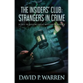 The Insiders' Club: Strangers In Crime - Paperback