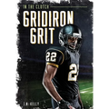 Gridiron Grit - Library Binding