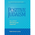 Positive Judaism: For a Life of Happiness and Well-Being - Hardcover