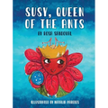 Susy, Queen of the Ants - Hardcover