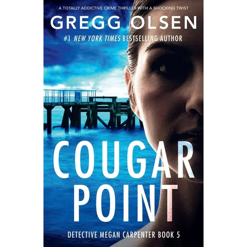 Cougar Point: A totally addictive crime thriller with a shocking twist - Paperback