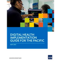 Digital Health Implementation Guide for the Pacific - Paperback