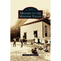 Milford to the Minisink Valley - Hardcover