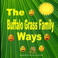 The Buffalo Grass Family Ways - Paperback