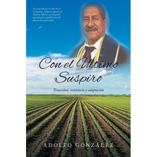 Con el Último Suspiro: Tenacidad, resistencia y adaptación - Paperback
