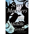 Scary Monsters: A Novel in Two Parts - Paperback