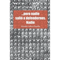 ...pero nadie salió a defendernos. Nadie - Paperback