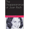 The Disappearance of Joan Risch - Paperback