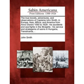 The True Travels, Adventures, and Observations of Captaine Iohn Smith, in Europe, Asia, Affrica, and America from Anno Domini 1593 to 1629: His Accide - Paperback
