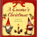 A Gnome's Christmas - Hardcover