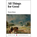 All Things for Good - Paperback