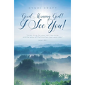 Good morning, God! I See You! - Paperback