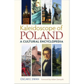 Kaleidoscope of Poland: A Cultural Encyclopedia - Hardcover