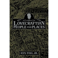 Lovecraftian People and Places - Paperback