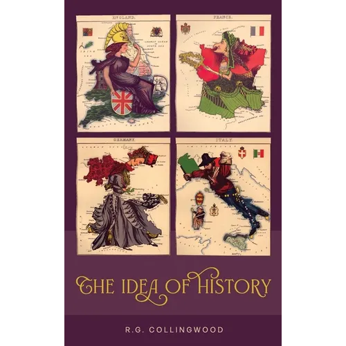 The Idea of History [1946 Edition] - Hardcover