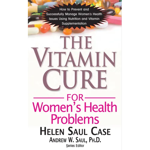 The Vitamin Cure for Women's Health Problems - Hardcover