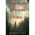 Alice Drake and the Crystals of Eden - Paperback