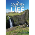 A Journey Through Life - Paperback