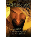 The Yahushaic Covenant Volume 1: The Mediator - Paperback