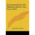 The Essential Facts Of Oklahoma History And Civics (1914) - Paperback