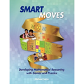 Smart Moves: Developing Mathematical Reasoning with Games and Puzzles - Paperback