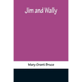 Jim and Wally - Paperback