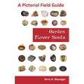 Garden Flower Seeds: A Pictorial Field Guide - Paperback