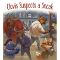 Clovis Suspects a Sneak - Hardcover