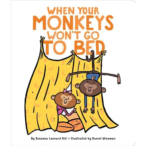 When Your Monkeys Won't Go to Bed - Board Book