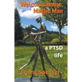 Welcome Home, Macho Man - A PTSD Life - Paperback