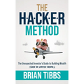The HACKER Method: The Unexpected Investor's Guide to Building Wealth (Even On Limited Income) - Hardcover
