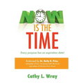 Now is the Time - Paperback
