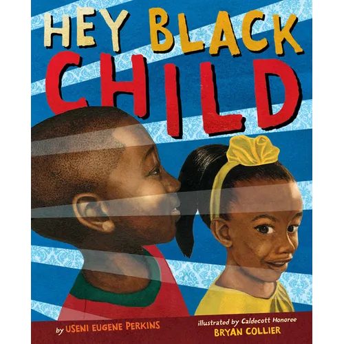 Hey Black Child - Hardcover