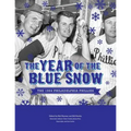 The Year of Blue Snow: The 1964 Philadelphia Phillies - Paperback