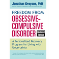 Freedom from Obsessive Compulsive Disorder: A Personalized Recovery Program for Living with Uncertainty, Updated Edition - Paperback